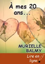À mes 20 ans...