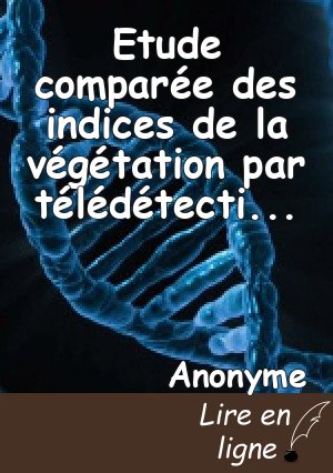 Etude comparée des indices de  la végétation par télédétection  sur  la chaine de l’Atakora