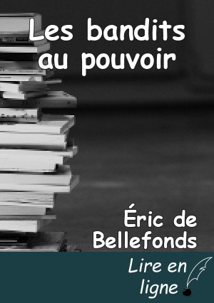 Les bandits au pouvoir