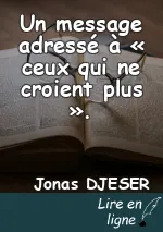 Un message adressé à « ceux qui ne croient plus ».