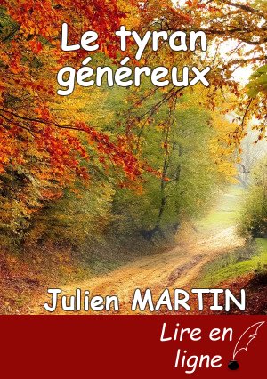 Le tyran généreux
