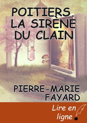 POITIERS. LA SIRÈNE DU CLAIN
