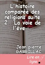 L'histoire comparée des religions suite 2 : La voie de l'éveil