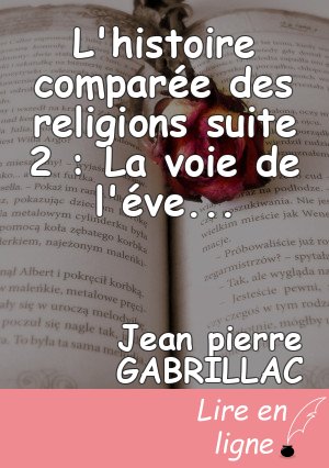 L'histoire comparée des religions suite 2 : La voie de l'éveil