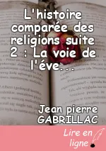 L'histoire comparée des religions suite 2 : La voie de l'éveil