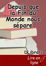 Depuis que la Fin du Monde nous sépare