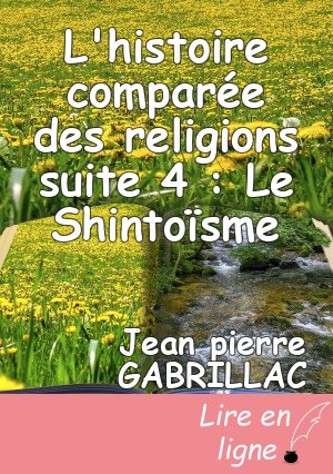 L'histoire comparée des religions suite 4 : Le Shintoïsme