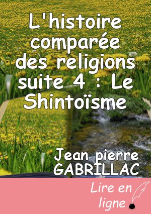L'histoire comparée des religions suite 4 : Le Shintoïsme