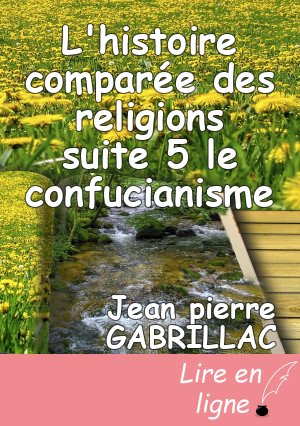 L'histoire comparée des religions suite 5 le confucianisme