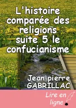 L'histoire comparée des religions suite 5 le confucianisme