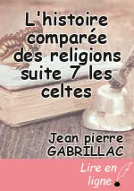 L'histoire comparée des religions suite 7 les celtes