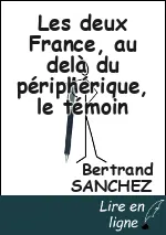 Les deux France, au delà du périphérique, le témoin