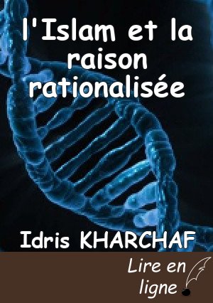 l'Islam et la raison rationalisée