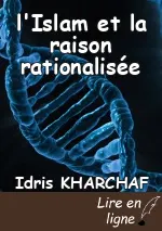 l'Islam et la raison rationalisée