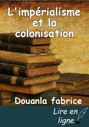 L'impérialisme et la colonisation