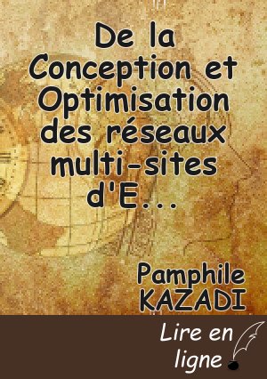 De la Conception et Optimisation des réseaux multi-sites d'Entreprise