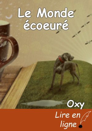 Le Monde écoeuré