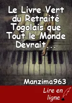 Le Livre Vert du Retraité Togolais que Tout le Monde Devrait Lire