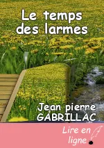 Le temps des larmes