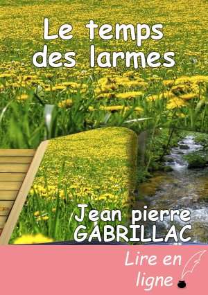 Le temps des larmes