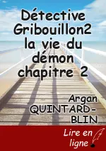 Détective Gribouillon2 la vie du démon chapitre 2