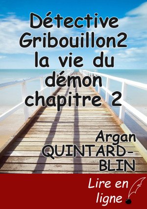Détective Gribouillon2 la vie du démon chapitre 2