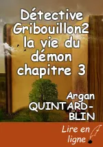 Détective Gribouillon2 la vie du démon chapitre 3