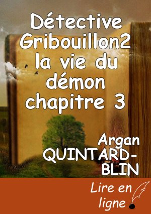 Détective Gribouillon2 la vie du démon chapitre 3