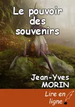 Le pouvoir des souvenirs
