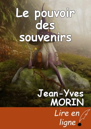 Le pouvoir des souvenirs