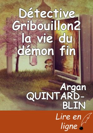 Détective Gribouillon2 la vie du démon fin