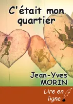 C'était mon quartier