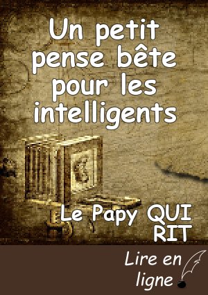 Un petit pense bête pour les intelligents