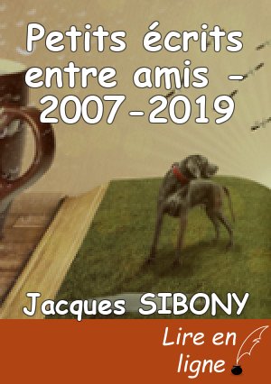 Petits écrits entre amis - 2007-2019