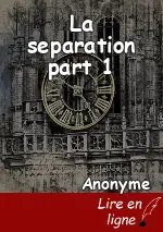 La separation part 1