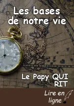 Les bases de notre vie