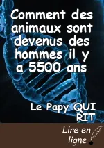 Comment des animaux sont devenus des hommes il y a 5500 ans