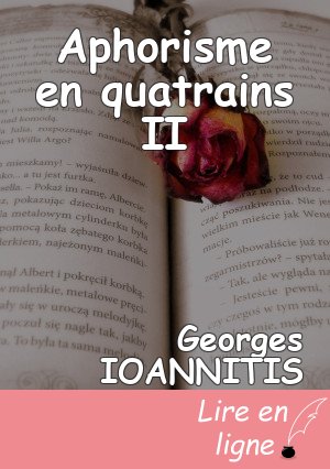 Aphorisme en quatrains II