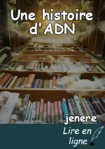 Une histoire d'ADN