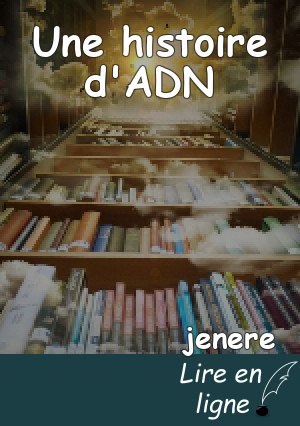 Une histoire d'ADN