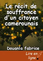 Le récit de souffrance d'un citoyen camerounais