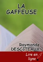 LA GAFFEUSE