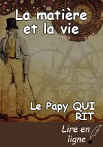 La matière et la vie