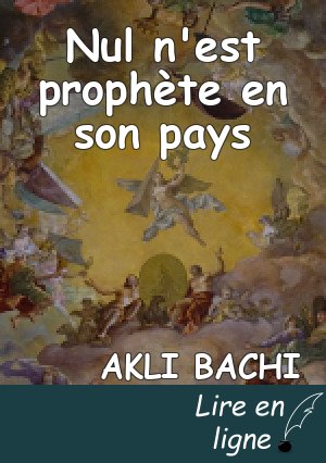 Nul n'est prophète en son pays