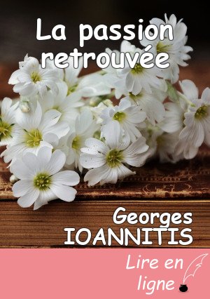 La passion retrouvée