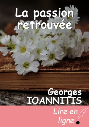 La passion retrouvée
