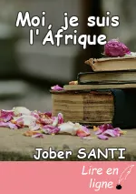 Moi, je suis l'Afrique
