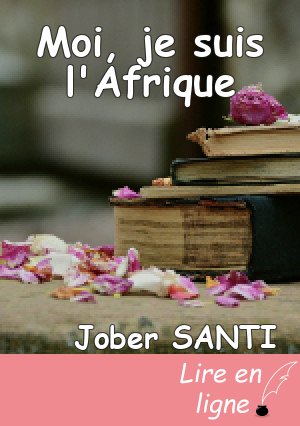 Moi, je suis l'Afrique