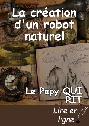La création d'un robot naturel
