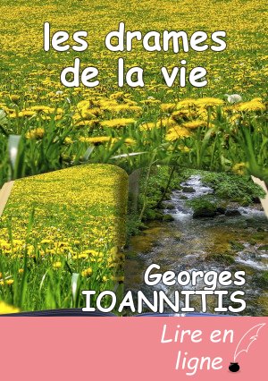 les drames de la vie